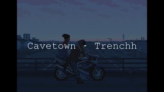 Cavetown - Trenchh lyrics