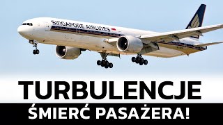 EKSTREMALNE TURBULENCJE DOPROWADZAJĄ DO ŚMIERCI PASAŻERA!