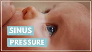 Relieve Infant Stuffy NOSE and Sinus pressure