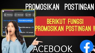 Promosikan Postingan Facebook ! Berikut Fungsi Dari Menu Promosikan Postingan Di FB