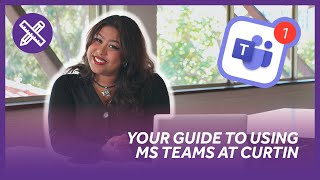 Your guide to using MS Teams at Curtin