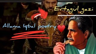 Alama Iqbal 👉🏻ny ertagul gazi par sayiri 🥺||⚔️ ertagul gazi