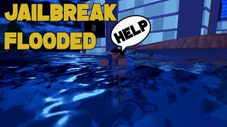 I Flooded Jailbreak