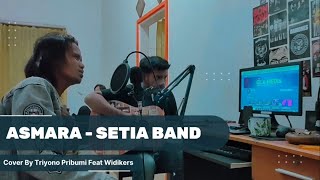 Asmara - Setia Band | Cover By Triyono Pribumi Feat Widikers