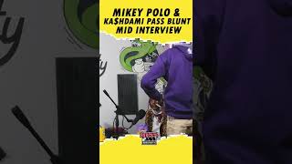 #mikeypolo pass blunt to #kashdami mid interview