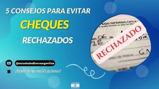 5 consejos para evitar cheques rechazados en Argentina