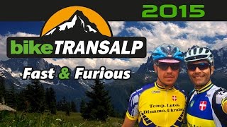 Bike TransAlp 2015 с Вовой Клекоцюком и командой Fast & Furious