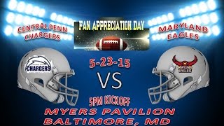 MARYLAND EAGLES VS CENTRAL PENN CHARGERS 5 23 15