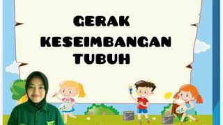 Pembelajaran PJOK Kelas 2 Tema 4 Subtema 1 "Gerak Keseimbangan Tubuh"