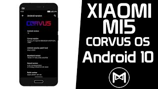 Xiaomi Mi5 | Corvus OS | Android 10 Q ROM