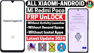 Xiaomi HyperOS 1.0.3 Android 14 Frp Bypass 2024 👉 All Xiaomi / Poco / Redmi Frp Unlock 👉(Without PC)