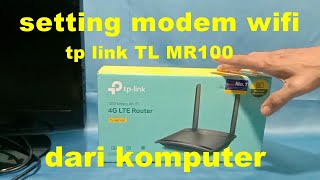 Cara setting modem wifi router tp link TL MR100 dari komputer