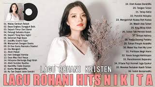 Kumpulan Lagu Rohani Kristen NIKITA [Full Album] Lagu Rohani Kristen Terpopuler Dan Paling Menyentuh