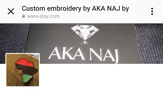 Black Owned Business: AKA Naj Master Embroiderer