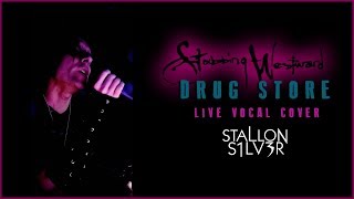 DRUG STORE - Stabbing Westward LIVE Cover [by Stallon Silver]