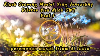 Kisah Seorang Mualaf Yang JenazahnyDitukar Oleh Alloh SWT Part 1 || Ustazah Halimah Alaydrus