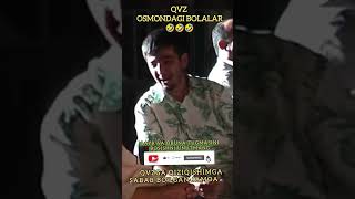 QVZ #SHOIR MANUKAN #XOPIZ #ASADBEK #OSMONDAGI BOLALAR #QVZARHIVIDAN #MILLION #BRAVO #OTASHHOPIZ