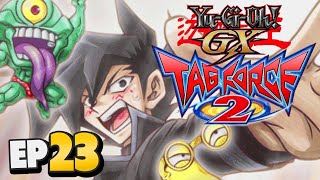 Yu-Gi-Oh! GX Tag Force 2 Part 23 THE CHAZZ STORY Gameplay Walkthrough