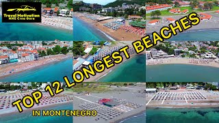 TOP 12 NAJVEĆIH PLAŽA u Crnoj Gori Maj 2024 - TOP 12 Longest Beaches in Montenegro [Drone Video]