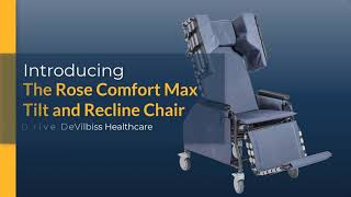 Rose Comfort Max Tilt & Recline Chair Demonstration for Homecare DME & Hospice Providers