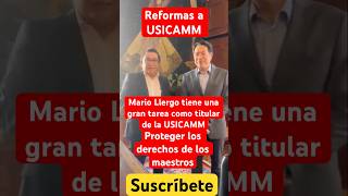 Reformas a la USICAMM para garantizar y proteger los derechos de los maestros en los procesos