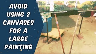 How to Avoid Using 2 Easels for a Large Painting