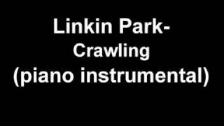 Linkin Park - Crawling (piano instrumental)