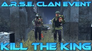 DayZ - A.R.S.E. Event - Kill The King - Standalone 0.62