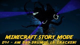 Minecraft Story Mode #1 - Eliberez Cracken-ul | P02