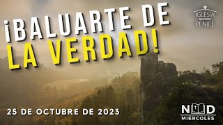 Columna y Baluarte de la VERDAD | NDM | 25/10/2023