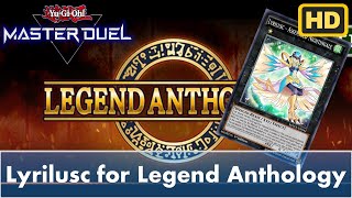 Play Lyrilusc Deck to Destroy Legend Anthology (Yu Gi Oh! Master Duel - Best Deck)