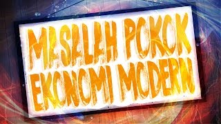 Masalah Pokok Ekonomi Modern