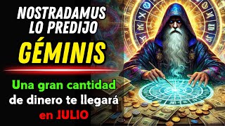 NOSTRADAMUS PREDIJO: GÉMINIS RECIBIRÁ UNA GRAN CANTIDAD DE DINERO EN JULIO 2024