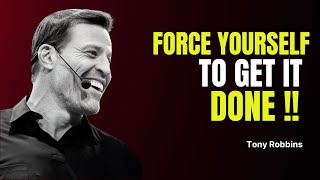 Force Yourself to Take Action | Tony Robbins Motivational Speech