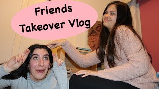 Friends Takeover Vlog // LOLs 😂