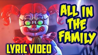 FNAF lyric song "All in the family" by @TryHardNinja