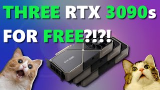 Get THREE RTX 3090s for FREE if you WATCH this NOW!!!