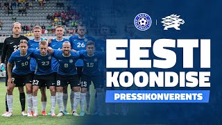 Eesti koondise pressikonverents | 27.08.2024