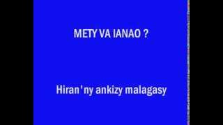 Mety va ianao ?