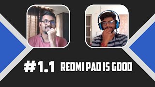 Redmi Pad is actually GOOD | Ep 1.1 | Tech Manch