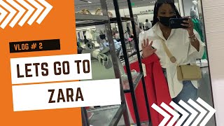 Vlog #2:  Lets Go To Zara