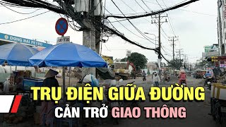 Tp. Hồ Chí Minh: Trụ điện giữa đường cản trở giao thông