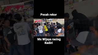 pecah rekor Mx Wijaya racing Kediri tembus 10,027 Detik pilot @Adit coco