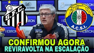 SAIU A ESCALAÇÃO DO PEIXÃO! ODAIR SURPREENDEU A TODOS! SANTOS X AUDAX ITALIANO ! NOTÍCIAS DO SANTOS