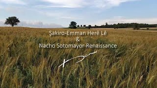 Şakiro-Emman Herê Lê & Nacho Sotomayor-Renaissance