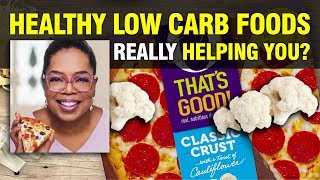 Cauliflower Everything! Healthy Food Products, Are They Really Helping You Stay Low Carb?