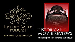 History Bards Historical Movie Reviews - "Amadeus"