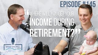 7 Sources of Income During Retirement | SLW #145