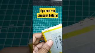 tips and trik sambung baterai polymer #shorts #tipsandtricks  #diy #idekreatif #baterai #fyp #