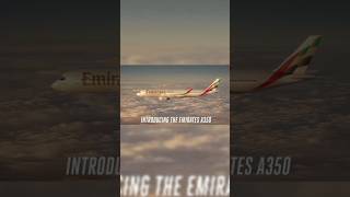 Introduce Emirates A350 #aviation #trending #2024 #emirates #news #aerospace #airplane #a350 #viral